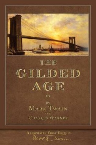 Cover of The Gilded Age (Illustrated First Edition)