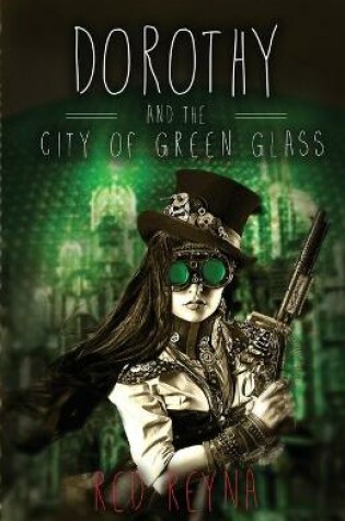 Cover of Dorothy and the City of Green Glass