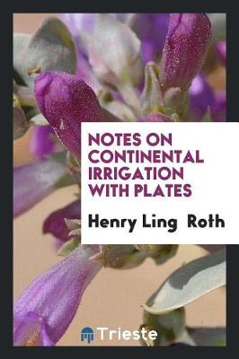 Book cover for Notes on Continental Irrigation with Plates