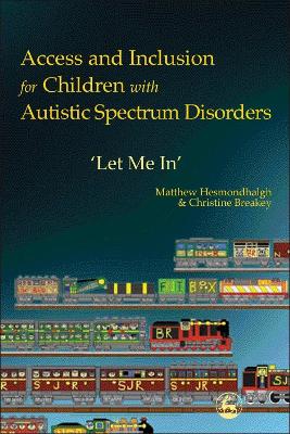 Cover of Access and Inclusion for Children with Autistic Spectrum Disorders