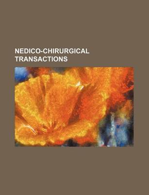 Book cover for Nedico-Chirurgical Transactions