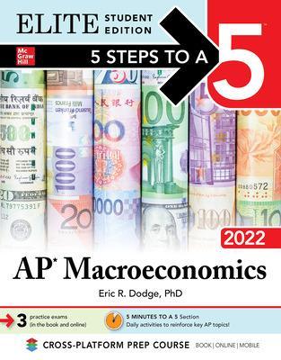 Book cover for 5 Steps to a 5: AP Macroeconomics 2022 Elite Student Edition