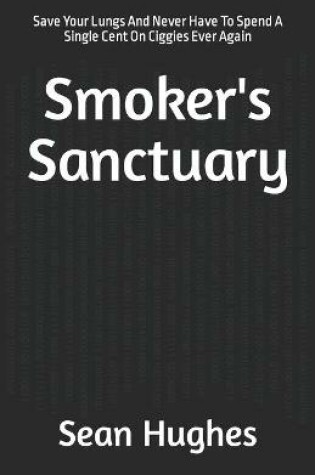 Cover of Smoker's Sanctuary