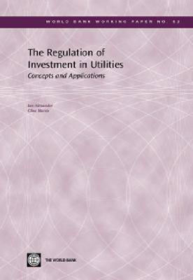 Book cover for The Regulation of Investment in Utilities