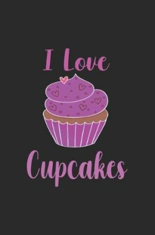 Cover of I Love Cupcakes