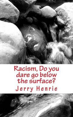 Book cover for Racism, Do You Dare Go Below the Surface?