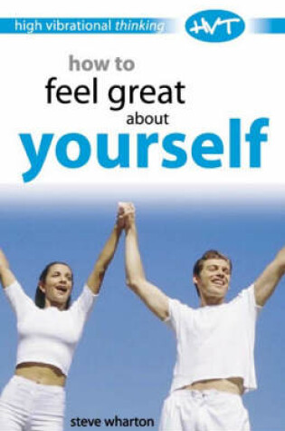 Cover of How to Feel Great About Yourself