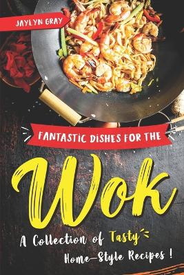 Book cover for Fantastic Dishes for the Wok