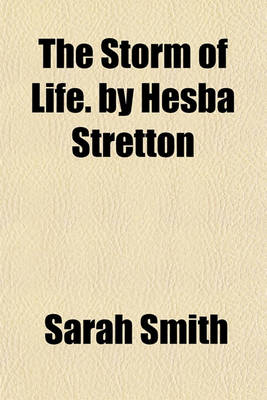 Book cover for The Storm of Life. by Hesba Stretton