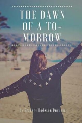 Cover of The Dawn Of A To-morrow