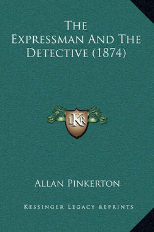 Cover of The Expressman and the Detective (1874)