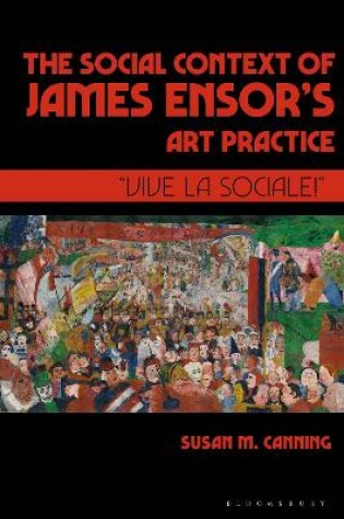 Cover of The Social Context of James Ensor’s Art Practice