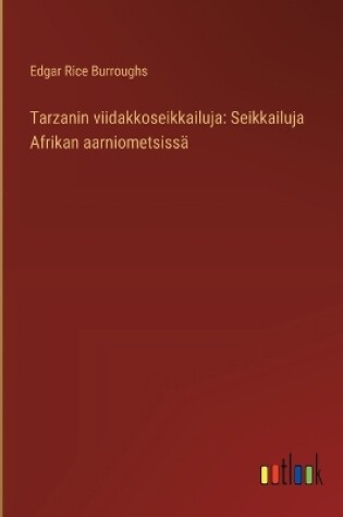 Cover of Tarzanin viidakkoseikkailuja