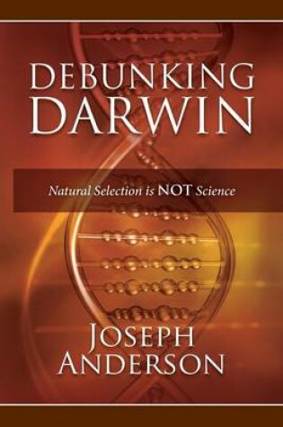 Cover of Debunking Darwin