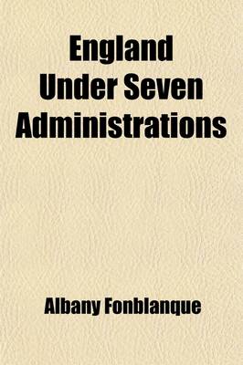 Book cover for England Under Seven Administrations (Volume 1)