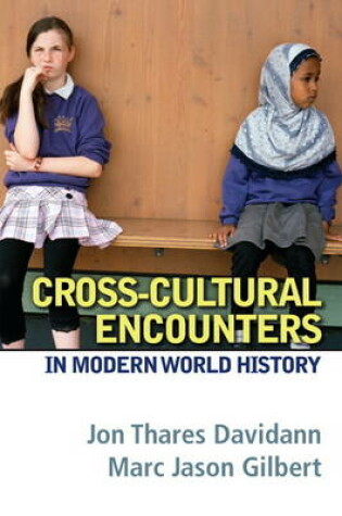 Cover of Cross-Cultural Encounters in Modern World History Plus MySearchLab with eText -- Access Card Package