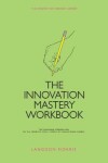 Book cover for The Innovation Mastery Workbook