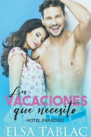 Cover of Las vacaciones que necesito