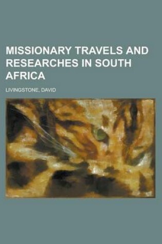 Cover of Missionary Travels and Researches in South Africa