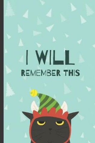 Cover of I Will Remember This