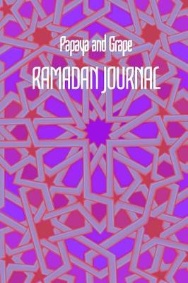 Book cover for Papaya and Grape Ramadan JOURNAL