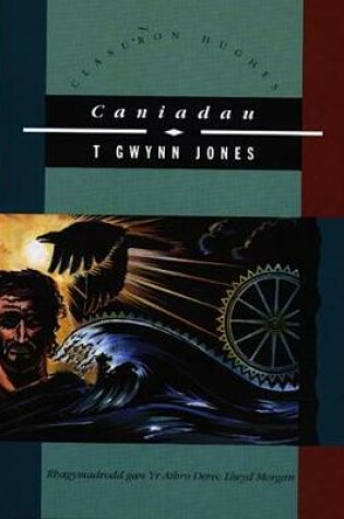 Cover of Cyfres Clasuron Hughes: Caniadau
