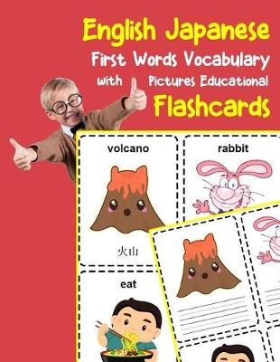 Book cover for English Japanese First Words Vocabulary with Pictures Educational Flashcards