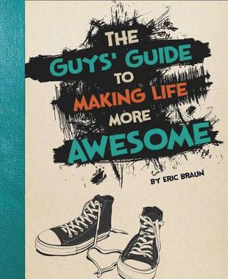 Book cover for Guys Guide to Making Life More Awesome