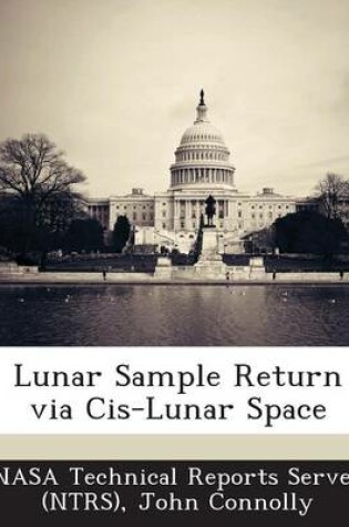 Cover of Lunar Sample Return Via Cis-Lunar Space