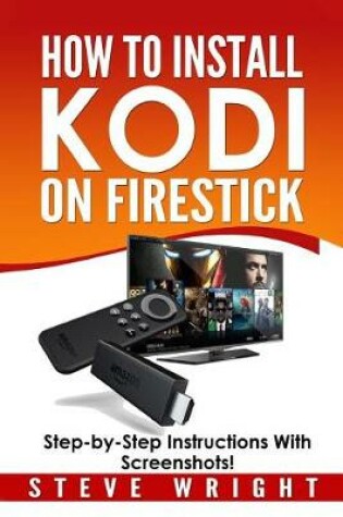 Cover of How to Install Kodi on Fire Stick
