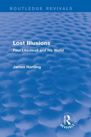 Cover of Routledge Revivals: Lost Illusions (1974)