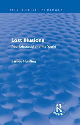 Book cover for Routledge Revivals: Lost Illusions (1974)
