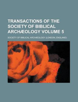 Book cover for Transactions of the Society of Biblical Archaeology Volume 5