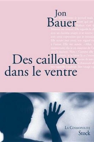 Cover of Des Cailloux Dans Le Ventre