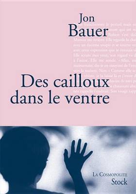 Cover of Des Cailloux Dans Le Ventre