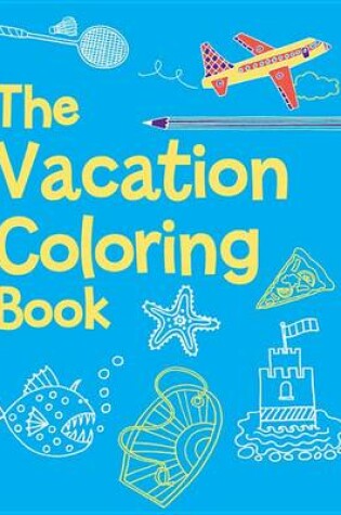 Cover of The Vacation Coloring Book