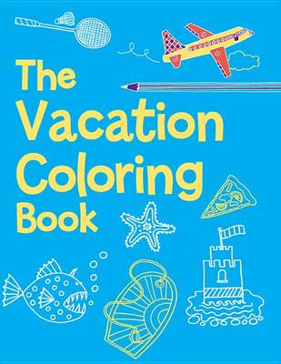 Book cover for The Vacation Coloring Book