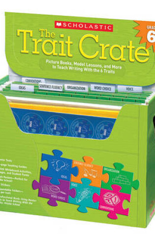 Cover of The Trait Crate(r) Grade 6