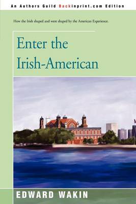 Book cover for Enter the Irish-American