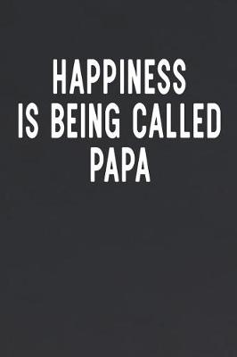 Book cover for Happiness Is Being Called Papa