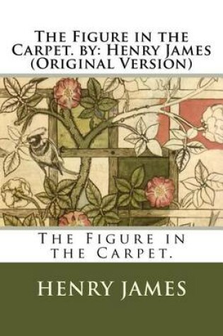 Cover of The Figure in the Carpet. by