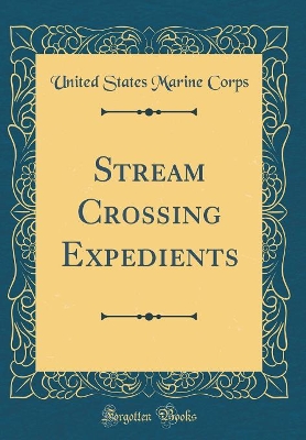 Book cover for Stream Crossing Expedients (Classic Reprint)