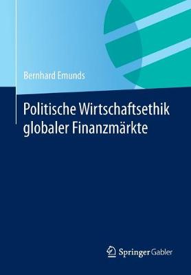 Book cover for Politische Wirtschaftsethik Globaler Finanzmarkte