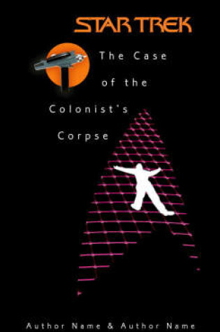 Cover of The Case of the Colonist's Corpse