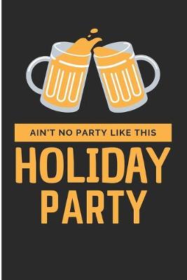 Book cover for Ain't No Party Like This Holiday Party