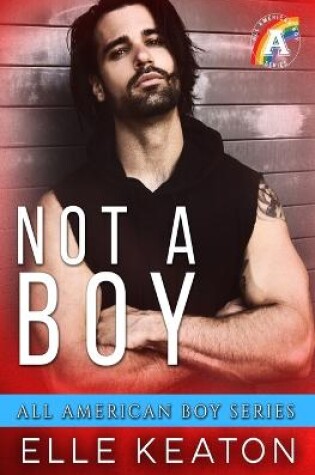 Cover of Not a Boy &#9134; All American Boy Series