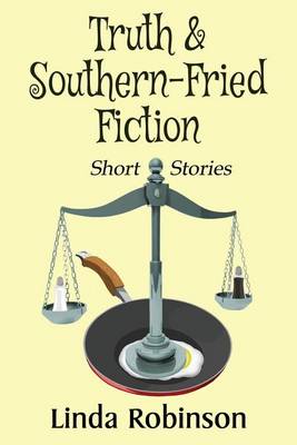 Book cover for Truth & Southern-Fried Fiction