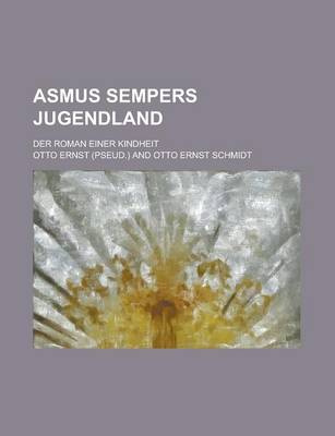 Book cover for Asmus Sempers Jugendland; Der Roman Einer Kindheit