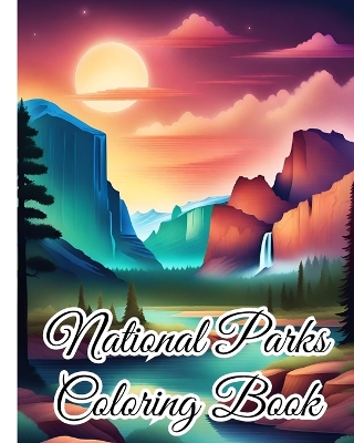 Book cover for National Parks Coloring Book