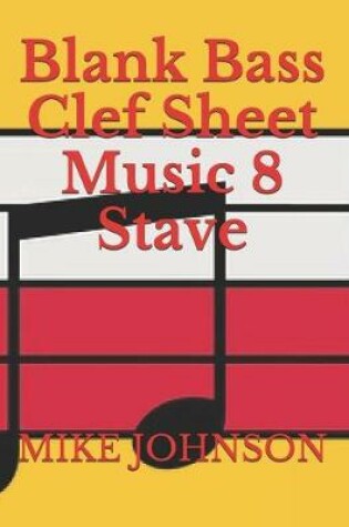 Cover of Blank Bass Clef Sheet Music 8 Stave